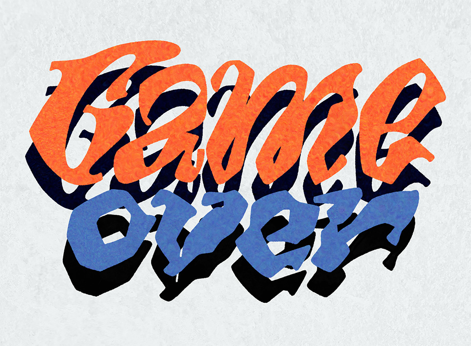 Orange and blue lettering piece with heavily calligraphic and a bit unreadable letters spelling the words 'game over' on a textured background that looks like grainy paper.